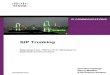 SIP Trunking€¦ · This book is a roadmap to help you understand the path toward rich end-to-end commu-nications using SIP. Part I of this book is helpful if you want to learn about