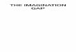 The Imagination Gap - Emerald Group Publishing · — Beth Kanter, The Happy Healthy Nonprofit: Strategies for Impact without Burnout The onlyway we willbe able to trulyadvance the