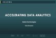 Accelerating Data Analytics - Xilinx · ACCELERATING DATA ANALYTICS Xelera Technologies Felix Winterstein. O U T L I N E ... IoT 5G. P R O D U C T F A M I L Y 18.12.2018 19 A powerful