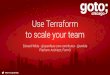 Use Terraform to scale your team - GOTO Conference · Use Terraform to scale your team Edward Wilde - @openfaas core contributor - @ewilde Platform Architect, Form3