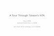 A Tour Through Taiwan NTAA Tour Through TaiwanTaiwan s ’s NTA Year 1998 Upload Dated Nov. 4, 2008 (US Team NTA meeting 11/17/2009) LCD TAIWAN 1998 14 1.6 (Dotted line is US 2003)