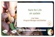 Nuts for Life an update...Nuts for Life an update Lisa Yates Program Manager and Dietitian. Lisa Yates ... is a columnist for Medical Observer and 6minutes GP publications and holds
