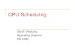 CPU Scheduling - UNI Department of Computer Sciencediesburg/courses/cs3430_sp14/sessions/s04/s04_cpu_scheduling.pdfPriority Scheduling (Multilevel Queues) Priority scheduling: The