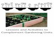 Once Upon A Garden Update - Illinois AITC · Page 4: Indoor Gardening Care/Needs Page 5: Bio-degradable Planter Lesson Page 6-7: Outdoor Gardening Care/Needs Garden Themes Page 8-10: