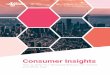 Consumer Insights - AffinioConsumer Insights Manager, VP Consumer Insights, etc.) has grown exponentially. Chances are if you’re reading this eBook, you may have one of these titles