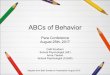 ABCs of Behavior - scred.k12.mn.us...1. Responds to questions from peer requiring one-word answers 2. Verbally responds to questions requiring 2-3 word answers 3. Same as 2, but with