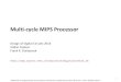 Multi-cycle MIPS Processor - ETH Z · PDF file Multi-cycle MIPS Processor Single-cycle microarchitecture: + simple-cycle time limited by longest instruction (lw)-two adders/ALUs and