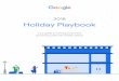 Holiday Playbook - Google Search...a “funnel” approach → Site Visitors, Category Viewers, Product Page Viewers, Cart Abandoners, and Past Purchasers. Set up your Display & Video