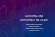 ACHIEVING RISK APPROPRIATE NICU CAREnciom.org/wp-content/uploads/2018/12/NICU-Levels-of-Care-1.pdf · •Provide neonatal resuscitation at every delivery, as needed •Provide care