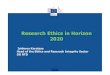 Research Ethics in Horizon 2020 - FFGResearch Ethics in Horizon 2020 Isidoros Karatzas Head of the Ethics and Reserach Integrity Sector DG RTD. ... depending both on the contents of