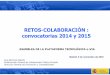 RETOS-COLABORACIÓN : convocatorias 2014 y 2015ametic.es/sites/default/files/archivos_noticias... · 5.-Acción sobre el cambio climático y eficiencia en la utilización de recursos