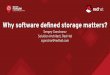Sergey Goncharov Solution Architect, Red Hat sgonchar@redhat · STORAGE ORCHESTRATION Storage orchestration is the ability to provision, grow, shrink, and decommission storage resources