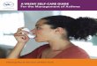 A VNSNY SELF-CARE GUIDE For the Management of Asthma · 2019-08-05 · ASTHMA SELF-CARE GUIDE. 2 TABLE OF CONTENTS ... good asthma management is to use your reliever (short-acting