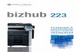 OBALKA STR 1 bizhub 223 - HAPPY PRINTtechnologie, použité v Emperonu, zajišťují dokonalou integraci do jakéhokoli síťového prostředí a zajišťují i pro více uživatelů