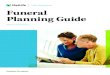 Life Insurance Funeral Planning Guide · Funeral Planning Guide 11 B. Insurance Information In today’s busy life, it’s difficult to remember the details. And even though you may