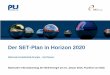 Der SET-Plan in Horizon 2020 - NKS Energie ... EIT – KIC InnoEnergy Research in coordination with monitor monitor report report advise Quelle: Europäische Kommission SET-Plan in