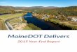 MaineDOT Delivers · MaineDOT has one of the oldest work forces in state government. The average MaineDOT employee is 48 years-old and 191 employees reached their normal retirement
