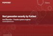 Next generation security by Fortinet - 2018-11-05¢  Next generation security by Fortinet Ivan ¥ ¤†avni¤†ar