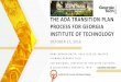 THE ADA TRANSITION PLAN PROCESS FOR GEORGIA …space.gatech.edu/sites/default/files/BOR_FOC_new_template_version… · the ada transition plan process for georgia institute of technology