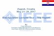 Austin, TX Zagreb, Croatia May 21- 24, 2017 Distinguished ... · PDF file Zagreb, Croatia May 21- 24, 2017 Distinguished Lecturer Tour – Trip Report "Developing IoT Solutions for