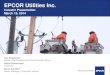 EPCOR Utilities Inc · 2016-11-07 · 2 Forward Looking Information Certain information in this presentation and in oral answers to questions may contain forward-looking information
