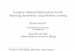 Computer Assisted Mathematical Proofs: Improving Automation …herman/talk-2016-China.pdf · 2017-03-10 · Computer Assisted Mathematical Proofs: Improving Automation using Machine