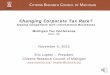 Changing Corporate Tax Rate?crcmich.org/PUBLICAT/2010s/2015/MICPA_MIs_Tax_Competitivenes… · Real and Nominal Corporation Income Tax Revenues, 1934 - 2014. Corporation Income Taxes