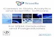 Careers in Data Analytics - Tessella · and pesticide degradation kinetics, as well as software development programmes. Thanks to an excellent culture of staff development, I’ve