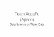 Team AquaFu (Aperio) · -Vue.js + Vuestic Data Analytics - Tableau Desktop - Microsoft Azure Machine Learning Studio - SQL - PI OLEDB Extended Userexperience - Alexa - Alexa Skills