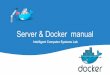 Server & Docker manual - DeepMi · 2018-08-14 · $ docker commit [컨테이너 ID or NAME] [새로운 컨테이너 이름]:[태그] 버전 관리 시스템처럼 commit 명령어로