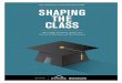 THE CLASS - Maguire Associates · Shaping the Class: How College Enrollment Leaders View the State of Admissions and their Profession is based on a survey conducted by Maguire Associates,