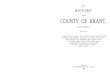 OF THE COUNTY OF BRANT, - Sandi Sullivan and Beers History...PREFACE. FTER, surmounting many unlooked-for obstacles and overcoming unexpected difficulties, the publishers are enabled