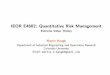 IEOR E4602: Quantitative Risk Managementmh2078/QRM/EVT_MasterSlides.pdf · The Block Maxima Method Assume we have observation X 1,...,X nm so that the data can be split into m blocks