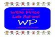 2019-2020 Willie Price Lab Schoolwillieprice.olemiss.edu/wpls/wp-content/uploads/... · Willie Price Lab School . Handbook for Families . Acknowledgments . ... Appreciate childhood
