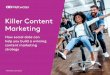 Killer Content Marketing - Sysomos · PDF file Fill your content pipeline Killer Content Marketing Killer Content Marketing: How social data can help you build a winning content marketing