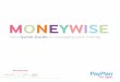 MONEYWISE - polfed.orgfinances are becoming a concern, it’s worth getting control now so any minor money worries don’t become a bigger issue further down the line. In the Moneywise