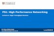 P51: High Performance Networking - University of Cambridge · P51: High Performance Networking Lecture 4: High Throughput Devices Dr Noa Zilberman. noa.zilberman@cl.cam.ac.uk. Lent