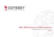 MSS / MDR Services for GDPR Compliance - Infocom · PDF file Delivering Managed Security Services (MSS) & Managed Detection and Response (MDR) services using Odyssey’s award-wining