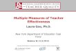 Multiple Measures of Teacher Effectiveness · physical and interpersonal aspects of the environment.! Domain 4: Professional Responsibilities addresses a teacher’s additional professional