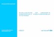 EVALUATION OF UNICEF’S€¦ · Evaluation of UNICEF¶s Emergency Preparedness Systems | 4 Executive Summary Background and rationale for the evaluation Emergencies have a negative