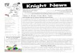 Knight News · Classes Resume 9 PTO Mtg. 6 - 7 pm 9 School Board Mtg. 4 pm @ Admin. Ctr. 17 3rd Grade Parent Orientation - 6:30-8:00 23 Market Day Orders Due 23 Mobile Dentist 27