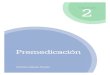 Premedicación - Grupo Asís Biomedia S.L. y... · opioides, ansiolíticos o tranquilizantes (fenotiacinas, agentes adrenérgicos α 2) y relajantes musculares (benzodiacepinas)