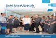 PowerPoint Presentation · Health Workforce Strategy 2019-2024. This strategy has been developed in partnership with our Executive and Senior Leadership teams and with Queensland
