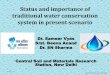 Status and importance of traditional water …...Status and importance of traditional water conservation system in present scenario Dr. Sameer Vyas Smt. Beena Anand Dr. SN Sharma Central