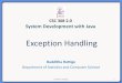Exception Handling - WordPress.com · What Is an Exception? •An exception is an event that occurs during the execution of a program that disrupts the normal flow of instructions