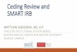 Ceding Review and SMART IRB · Ceding Review and SMART IRB MATTHEW OGRODNIK, MS, CIP ... CAMPUS. Ceding Review and SMART IRB Learning Objectives Learn when research studies are most