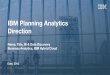 IBM Planning Analytics Direction - eCapital Advisors...BARC Planning Survey 18 (May 2018) World‘s largest survey of planning software users: • IBM Planning Analytics was “Top-ranked”