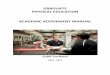 GRADUATE PHYSICAL EDUCATION ACADEMIC ADVISEMENT …...This Advisement Manual The department’s advisement manual has been assembled to answer common questions, and to help assure