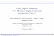 Going Digital Workshop: Text Mining in Digital Collections Introduction (Part … · 2013-02-28 · Going Digital Workshop: Text Mining in Digital Collections Introduction (Part 1)