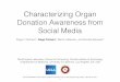 Characterizing Organ Donation Awareness from Social MediaCharacterizing Organ Donation Awareness from Social Media Presentation@2017 IEEE 33rd International Conference on Data Engineering